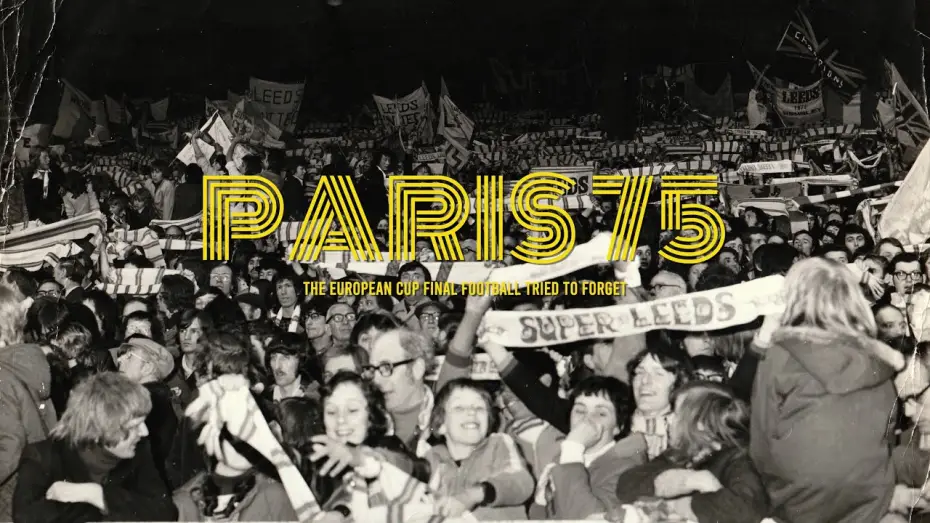 Відео до фільму Paris 75: The European Cup Final Football Tried to Forget | PARIS 75 - Official Trailer. In cinemas this Autumn