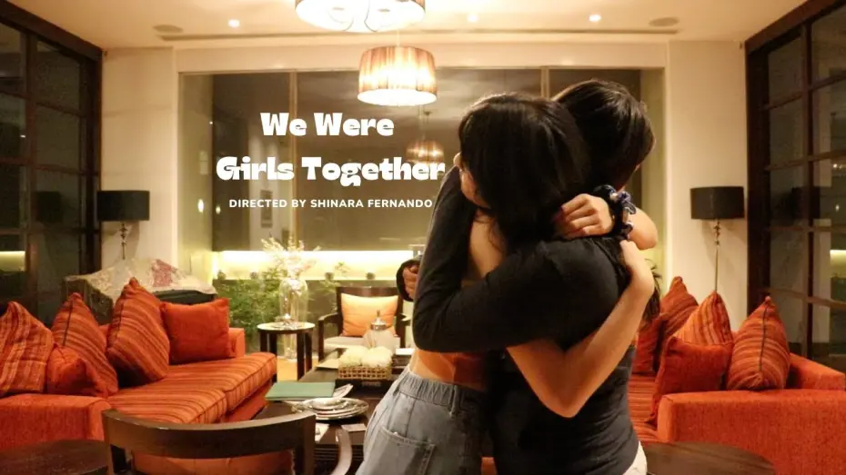 Відео до фільму We Were Girls Together | We Were Girls Together (2024)