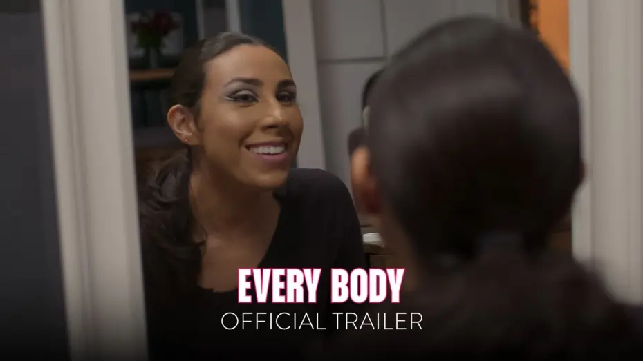 Відео до фільму Every Body | Official Trailer