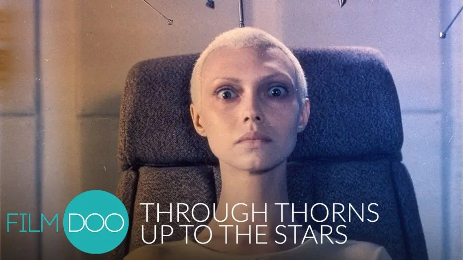 Відео до фільму Крізь терня до зірок | THROUGH THORNS UP TO THE STARS (Cherez Ternii K Zvyozdam) - Russian Sci-Fi - FilmDoo