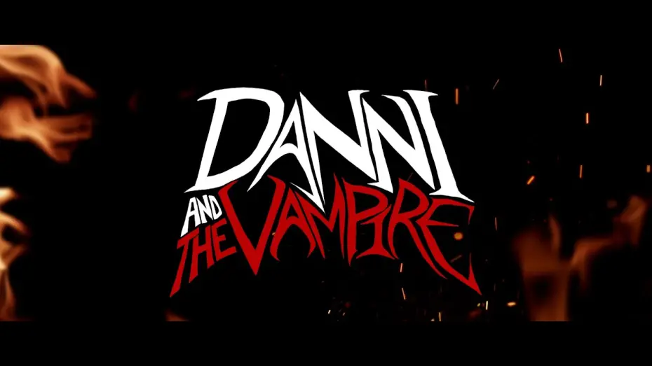 Відео до фільму Danni and The Vampire | Danni and The Vampire - Official Trailer