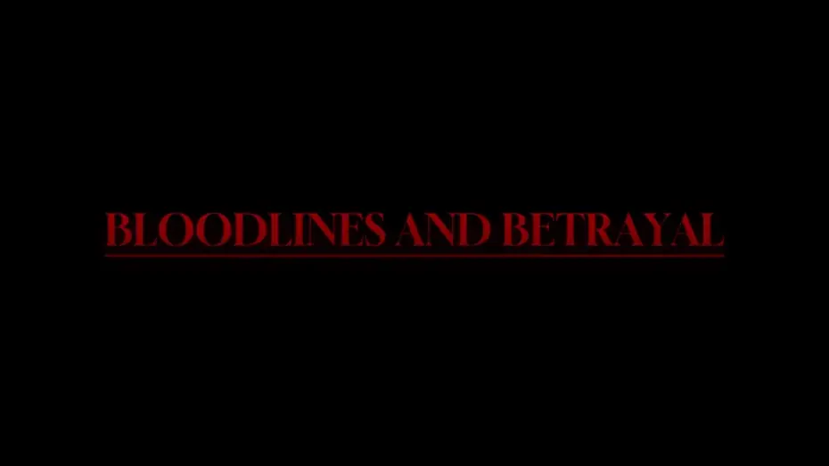 Відео до фільму Bloodlines and Betrayal | Bloodlines and Betrayal Teaser Trailer