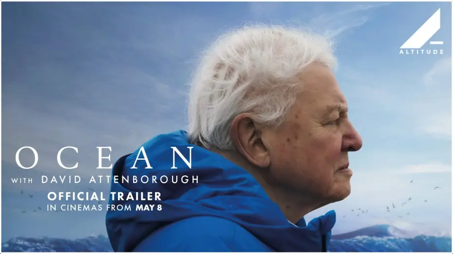 Відео до фільму Ocean with David Attenborough | OCEAN WITH DAVID ATTENBOROUGH | OFFICIAL TRAILER | GLOBAL CINEMA EVENT FROM MAY 8 | Altitude Films