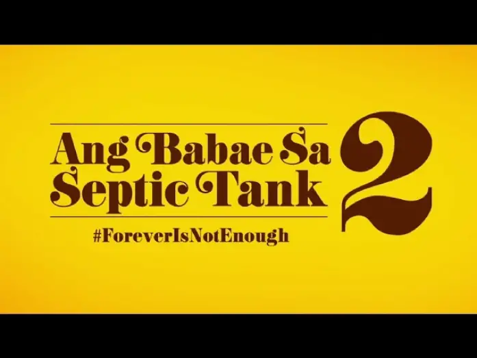 Відео до фільму Ang Babae sa Septic Tank 2: #ForeverIsNotEnough | Ang Babae Sa Septic Tank 2 #ForeversNotEnough (2016) FULL TRAILER