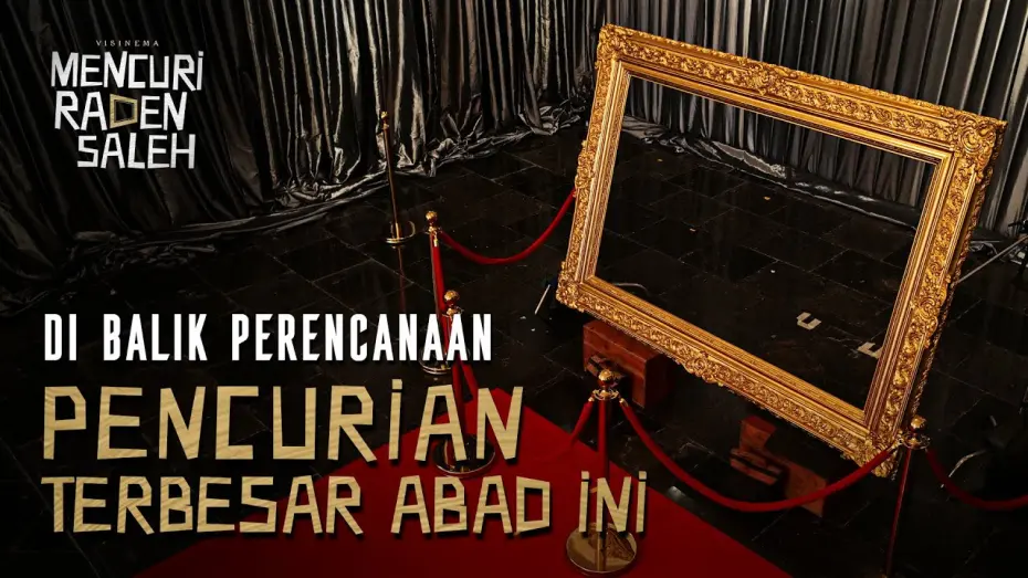 Відео до фільму Stealing Raden Saleh | DI BALIK PERENCANAAN PENCURIAN TERBESAR ABAD INI |  MENCURI RADEN SALEH 25 AGUSTUS 2022 DI BIOSKOP