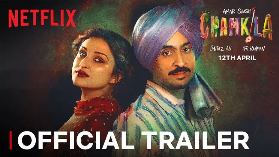Відео до фільму Amar Singh Chamkila | Amar Singh Chamkila | Official Trailer | Imtiaz Ali, A.R. Rahman, Diljit Dosanjh, Parineeti Chopra