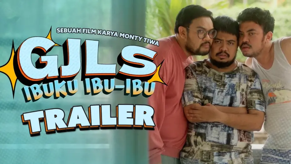 Відео до фільму GJLS: Ibuku Ibu-Ibu | GJLS Ibuku Ibu-Ibu - Official Trailer