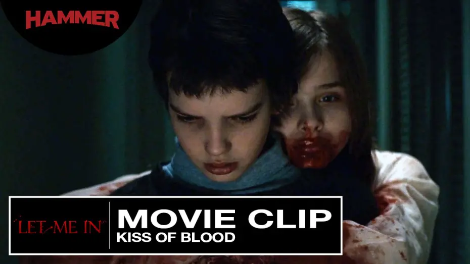 Відео до фільму Впусти мене | Let Me In / Kiss of Blood (Official Clip)