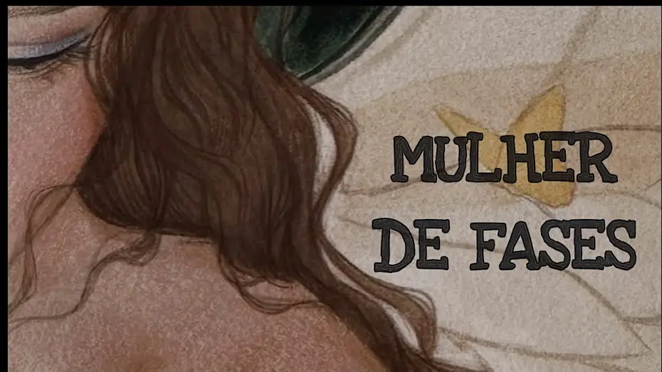 Відео до фільму Mulher de Fases | Mulher de Fases