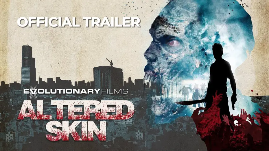 Відео до фільму Altered Skin | Altered Skin | Official UK Trailer