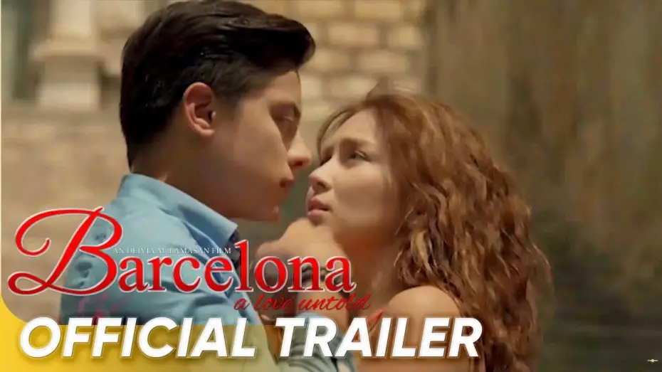 Відео до фільму Barcelona: A Love Untold | Barcelona: A Love Untold Official Trailer | Kathryn, Daniel | 