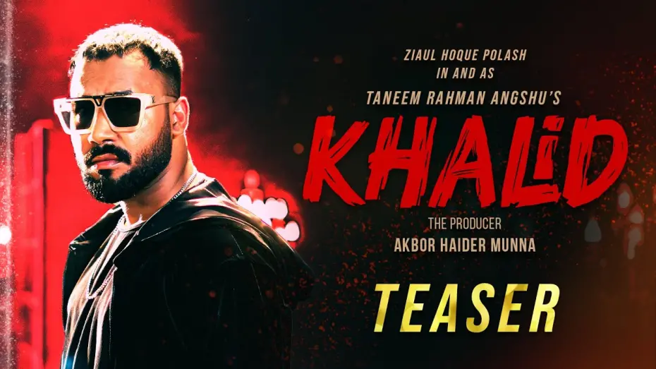 Відео до фільму Khalid | Khalid | খালিদ | Teaser | Polash | Safa Kabir | Tania Ahmed | Sotabdi Wadud | Angshu | Munna