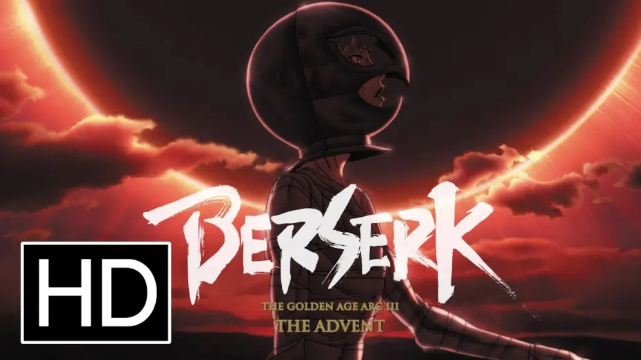 Відео до фільму Berserk: The Golden Age Arc III - The Advent | Berserk: The Golden Age Arc III - The Advent - Official Trailer