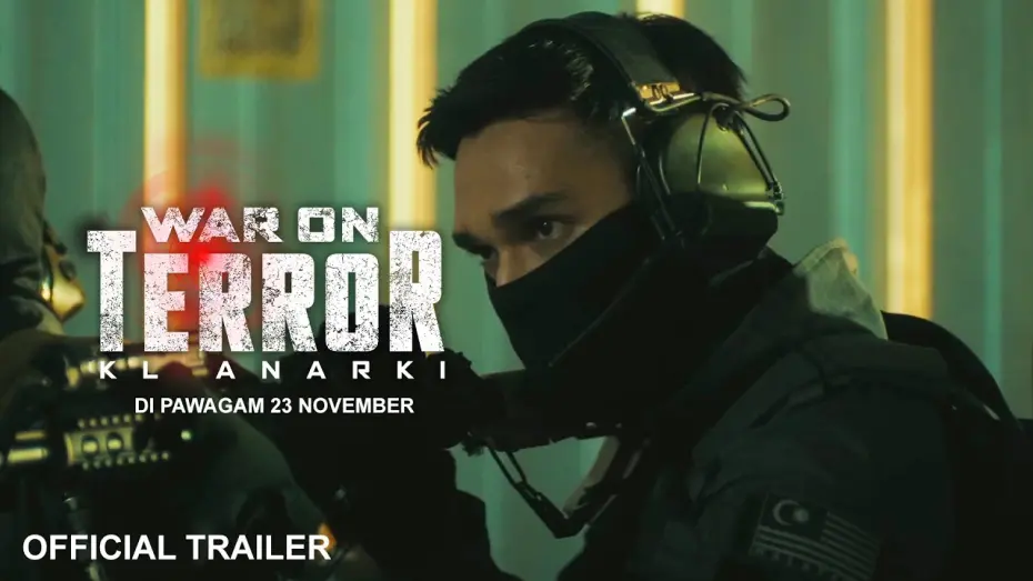 Відео до фільму War On Terror: KL Anarchy | WAR ON TERROR: KL ANARKI (Official Trailer) | In Cinemas 23 NOVEMBER