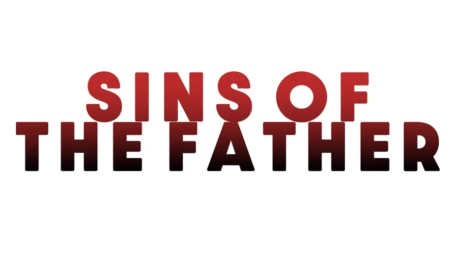 Відео до фільму Sins of the Father | Sins of the Father - Teaser Trailer