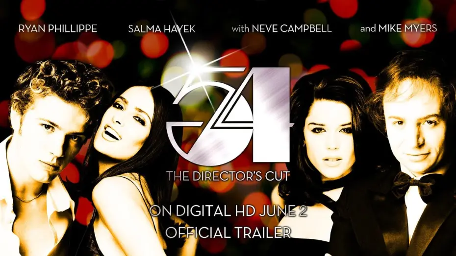 Відео до фільму Студія 54 | 54 | The Directors Cut: Official Trailer (HD) - Ryan Phillippe, Salma Hayek, Mike Myers | MIRAMAX