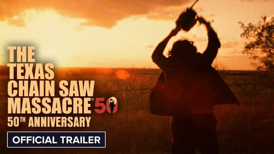 Відео до фільму Техаська різанина бензопилою | 50th Anniversary | Official Trailer