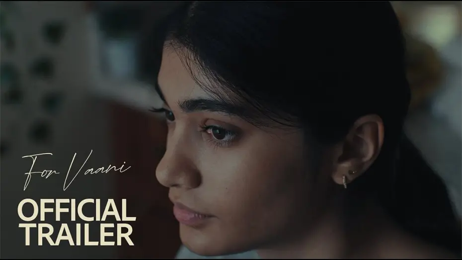 Відео до фільму For Vaani | For Vaani (2025) | Short Film - Trailer