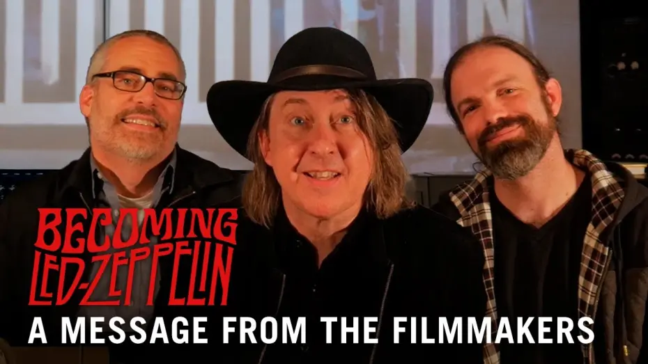 Відео до фільму Becoming Led Zeppelin | A Message from the Filmmakers