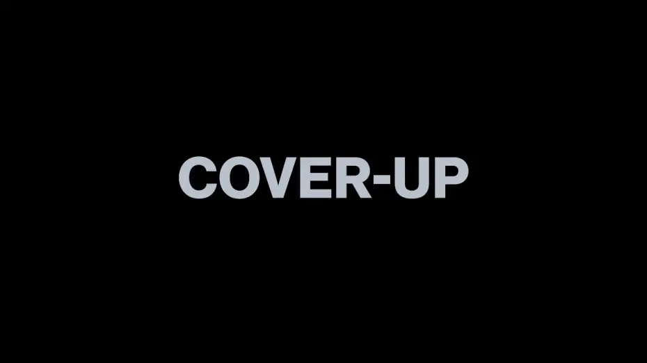 Відео до фільму Cover-Up | First Exclusive Clip