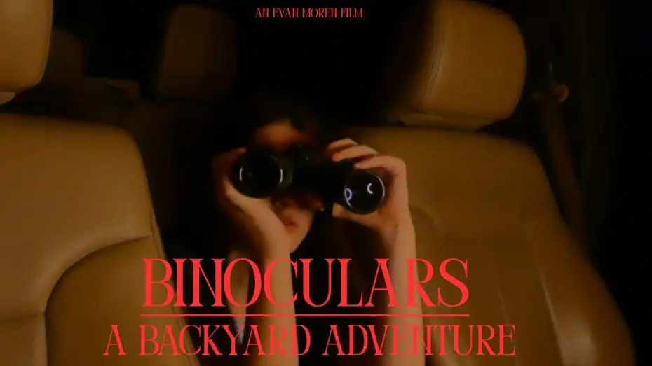 Відео до фільму BINOCULARS: A Backyard Adventure | BINOCULARS: A Backyard Adventure