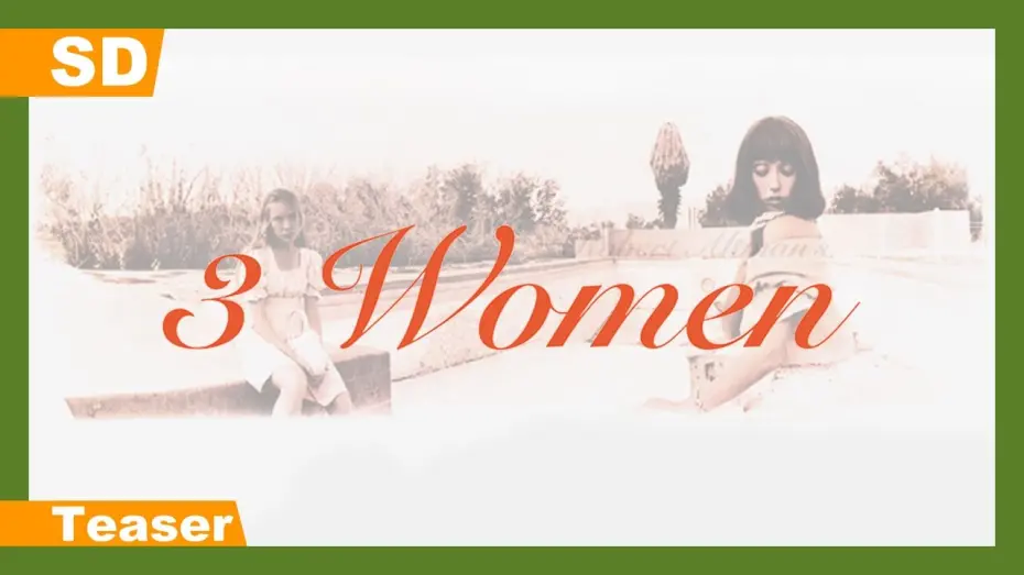 Відео до фільму Три жінки | 3 Women (1977) Teaser