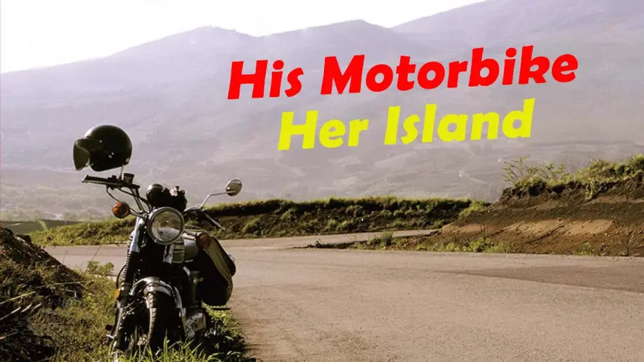 Відео до фільму His Motorbike, Her Island | Official Trailer