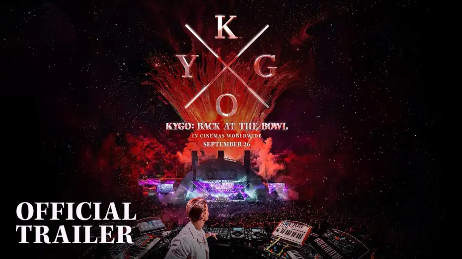 Відео до фільму Kygo: Back at the Bowl | Kygo: Back at the Bowl - Official Trailer (Only In Theaters September 26)