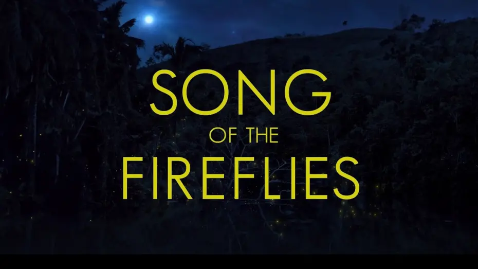 Відео до фільму Song of the Fireflies | SONG OF THE FIREFLIES (Official Trailer 2025)