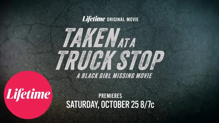Відео до фільму Taken at a Truck Stop: A Black Girl Missing Movie | Trailer