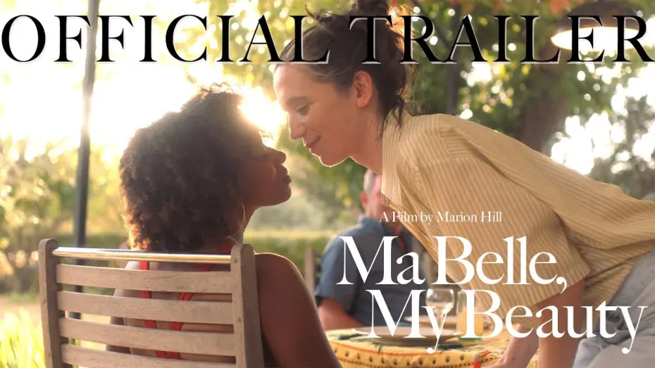 Відео до фільму Ma Belle, My Beauty | Ma Belle, My Beauty (2021) - OFFICIAL TRAILER - In Theaters August 20, 2021