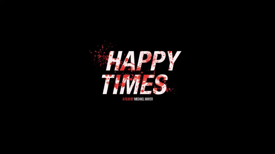 Відео до фільму Happy Times | HAPPY TIMES International Trailer