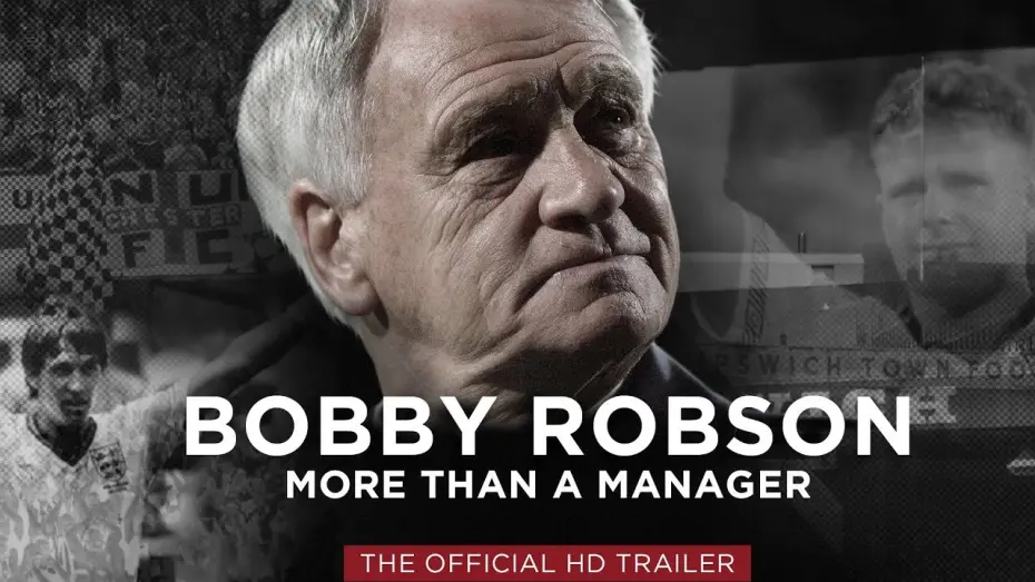 Відео до фільму Bobby Robson: More Than a Manager | Official Trailer - Bobby Robson - More Than A Manager