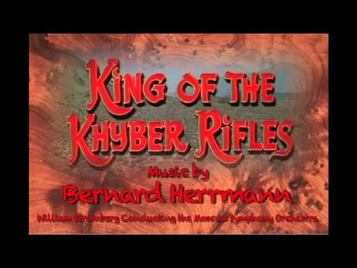 Відео до фільму King of the Khyber Rifles | King of the Khyber Rifles Prelude by Bernard Herrmann