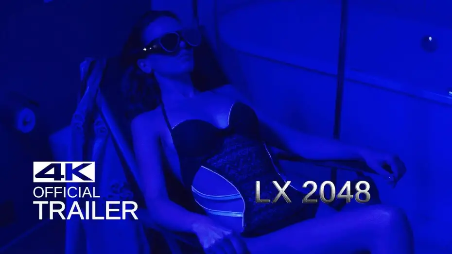 Відео до фільму LX 2048 | LX 2048 International Trailer (2020)