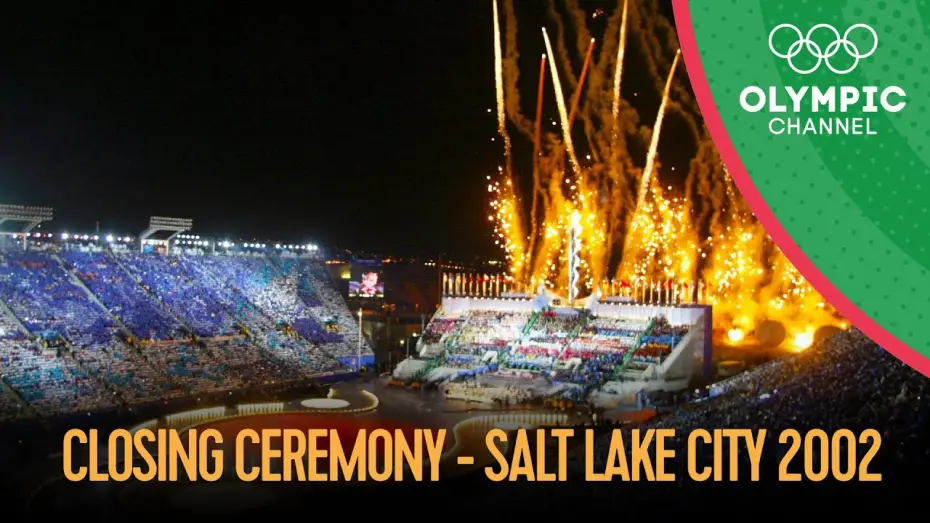 Відео до фільму Salt Lake City 2002 Olympic Closing Ceremony | Salt Lake City 2002 - Closing Ceremony | Salt Lake City 2002 Replays