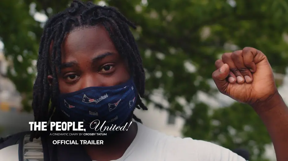 Відео до фільму The People, United! A Cinematic Diary | Trailer