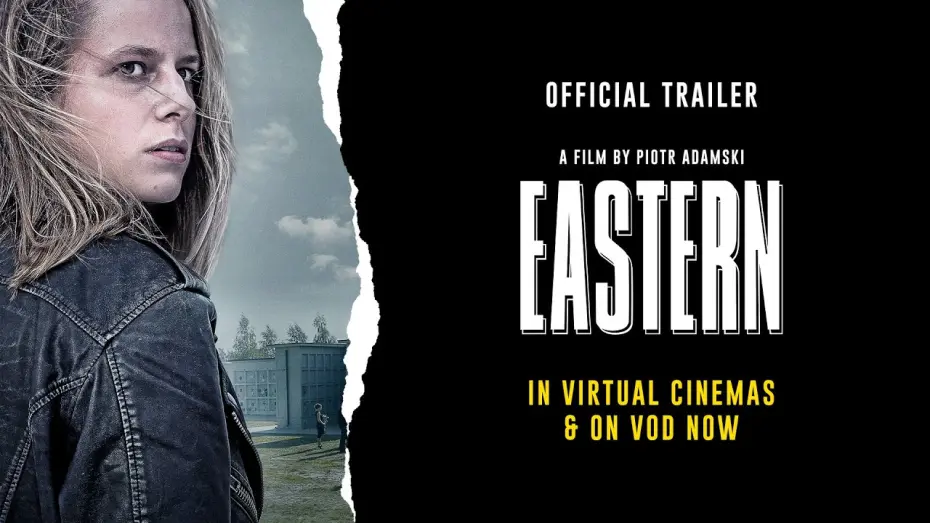 Відео до фільму Eastern | Official Trailer