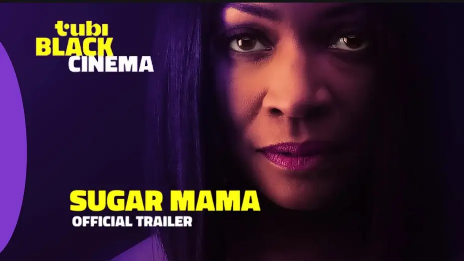 Відео до фільму Sugar Mama | Trailer