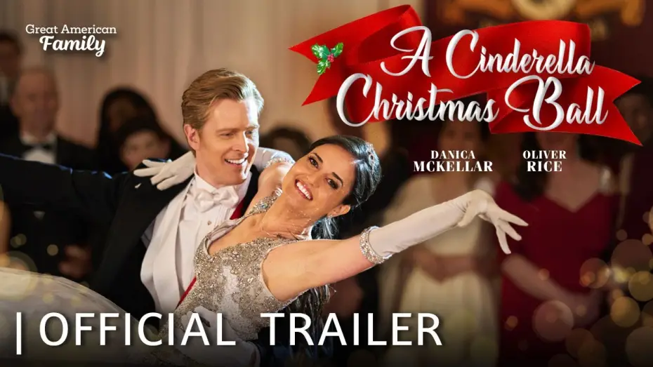 Відео до фільму A Cinderella Christmas Ball | A Cinderella Christmas Ball | Trailer | Starring Danica McKellar and Oliver Rice