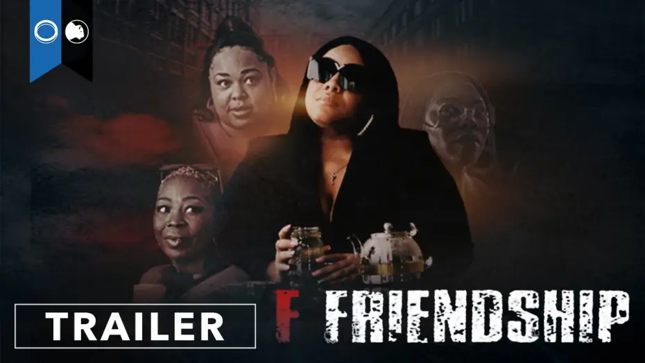 Відео до фільму F Friendship | Official Trailer