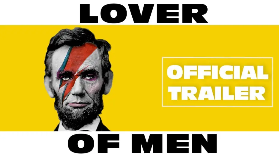 Відео до фільму Lover of Men: The Untold History of Abraham Lincoln | Official Trailer