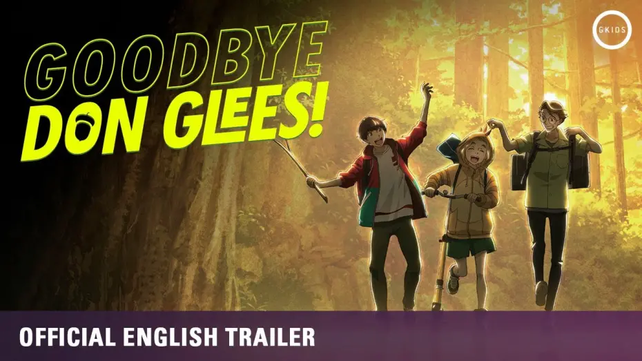 Відео до фільму Goodbye, Don Glees! | Official English Dub Trailer