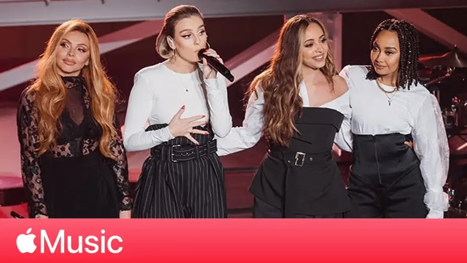 Відео до фільму Apple Music Presents: Little Mix - Live from London | Little Mix: Live in London Fan Q&A | Apple Music