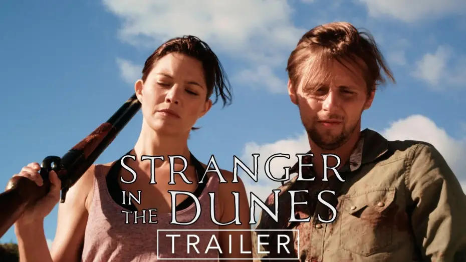 Відео до фільму Stranger in the Dunes | Stranger in the Dunes | Official Theatrical Trailer HD