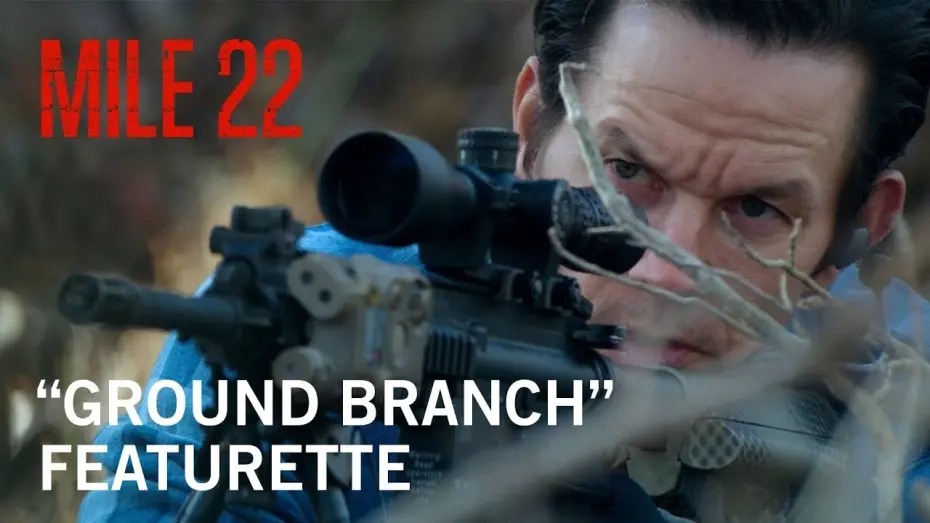 Відео до фільму 22 милі | "Ground Branch" Featurette