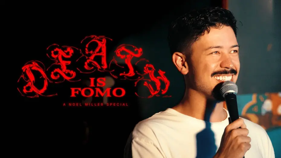 Відео до фільму Death Is Fomo | Noel Miller - DEATH IS FOMO (STAND UP SPECIAL)