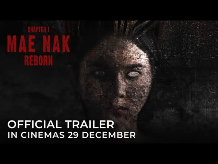 Відео до фільму Mae Nak Reborn | CHAPTER 1: MAE NAK REBORN (Official Trailer) - In Cinemas 29 DECEMBER 2022