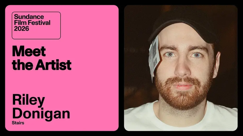 Відео до фільму Stairs | Meet the Artist 2026: Riley Donigan on &ldquo;Stairs&rdquo;