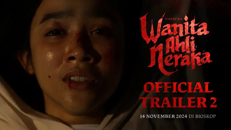 Відео до фільму Wanita Ahli Neraka | Official Trailer 2 - Wanita Ahli Neraka | Tayang 14 November 2024 di Bioskop